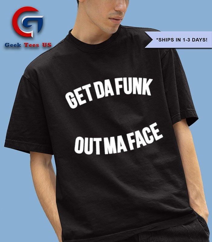 The Brothers Johnson Get Da Funk Out Ma Face shirt
