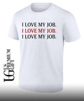 The Devil wearing I Love My Job shirt