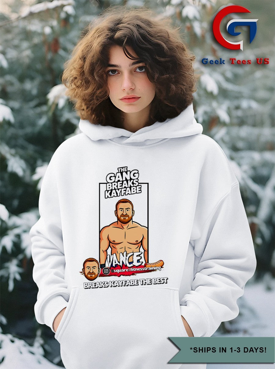 The Gang Breaks Kayfabe Vance breaks kayfabe the best shirt