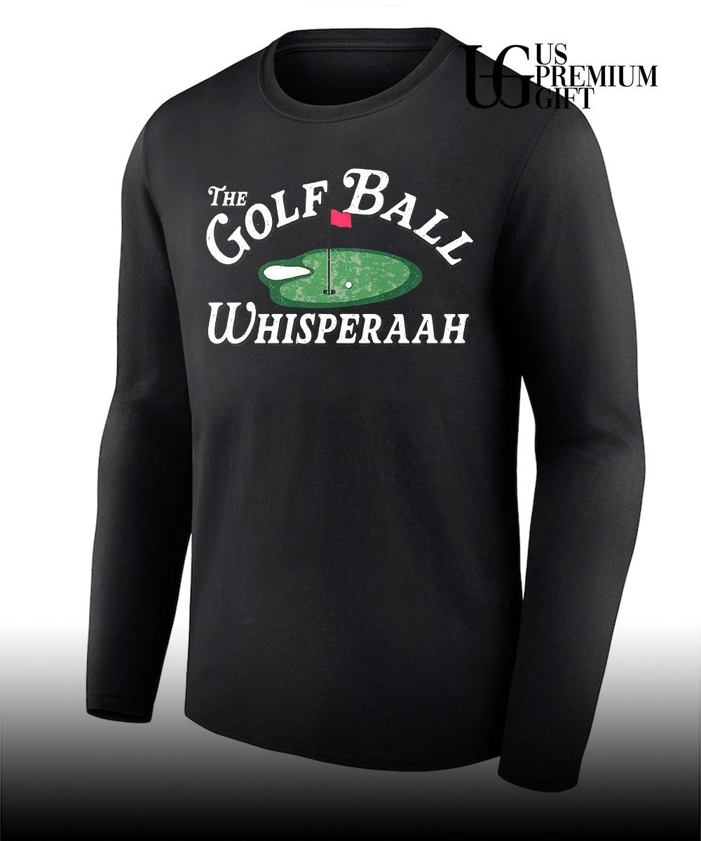 The Golf Ball Whisperaah shirt