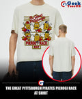 The Great Pittsburgh Pirates Pierogi Race At shirt