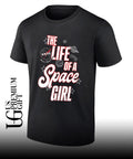The Life of a Space Girl Nasa shirt