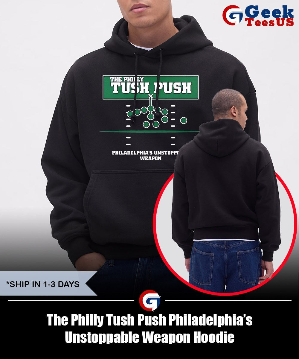 The Philly Tush Push Philadelphia’s Unstoppable Weapon shirt