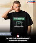The Philly Tush Push Philadelphia’s Unstoppable Weapon shirt