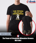 The Power of Friendship Milwaukee Brewers MLB T-shirt