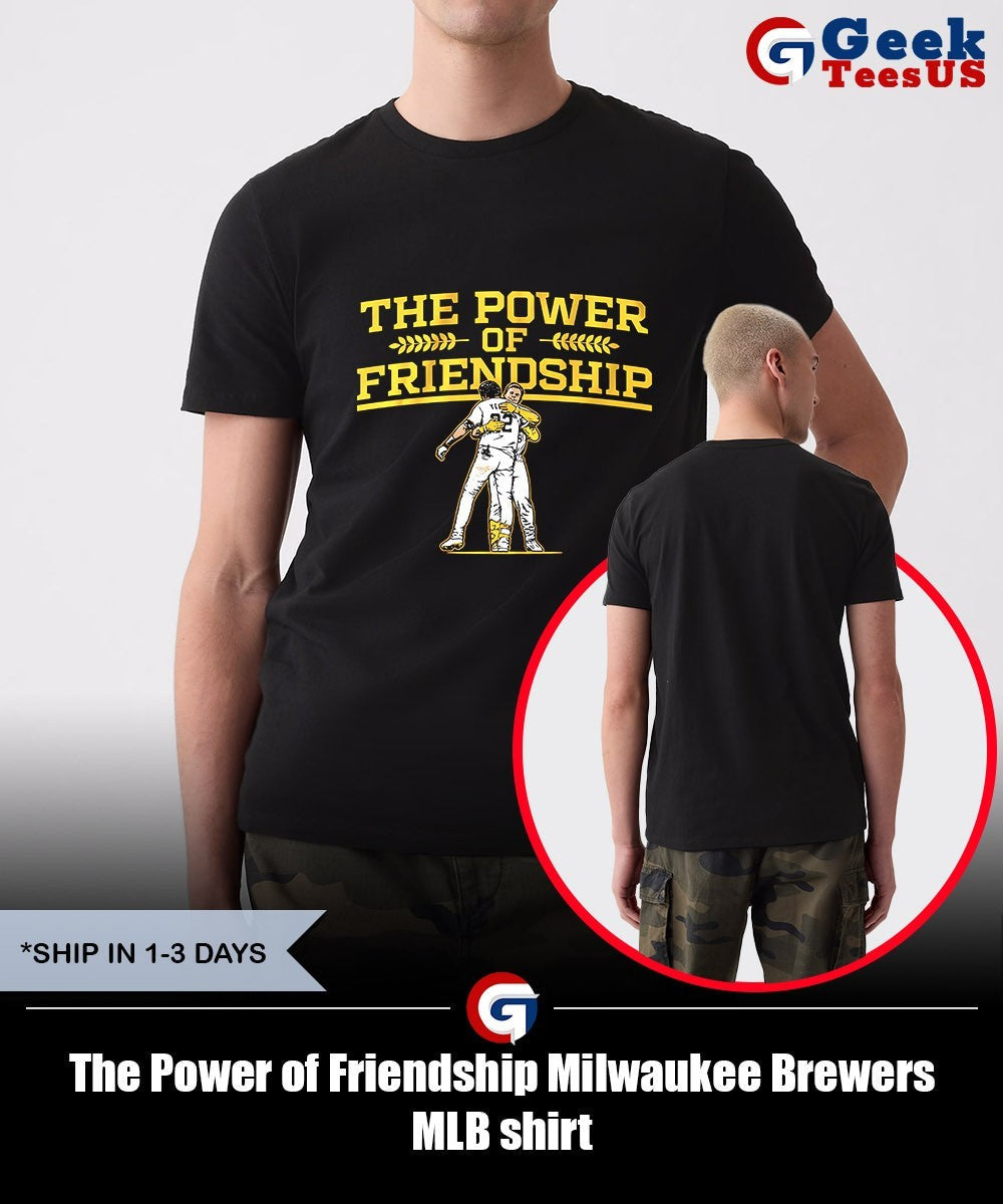 The Power of Friendship Milwaukee Brewers MLB T-shirt