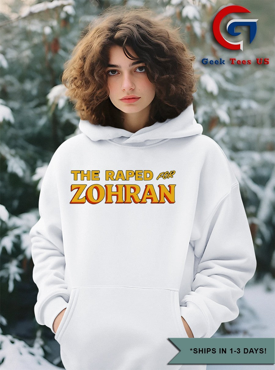 The Raped For Zohran shirt