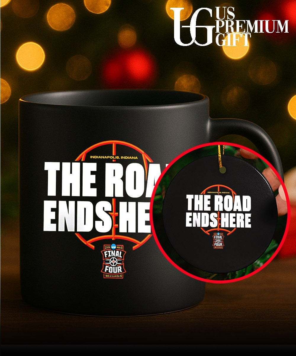 The Road Ends Here 2026 NCAA Men’s Basketball Tournament March Madness shirt