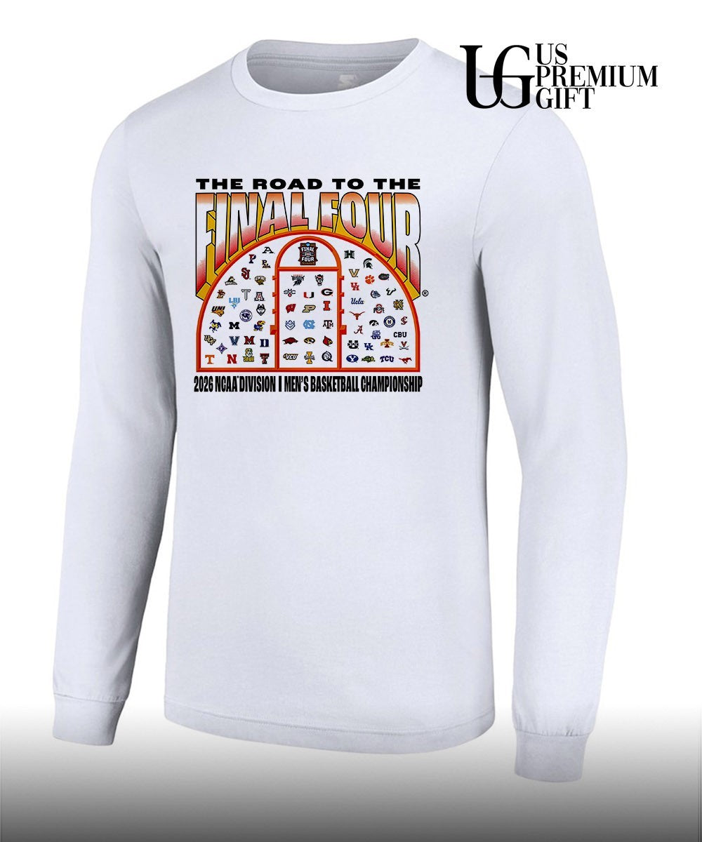 The Road To The Final Four 2026 NCAA Division I men’s basketball Championship shirt