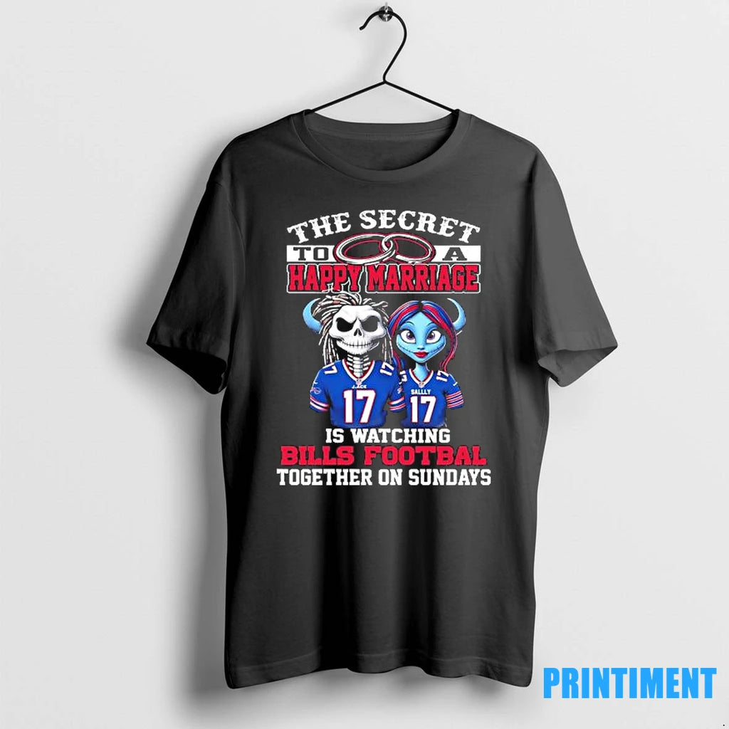 The Secret To A Happy Marriage Is Watching Bills Football Together On Sundays Tshirts Sweater