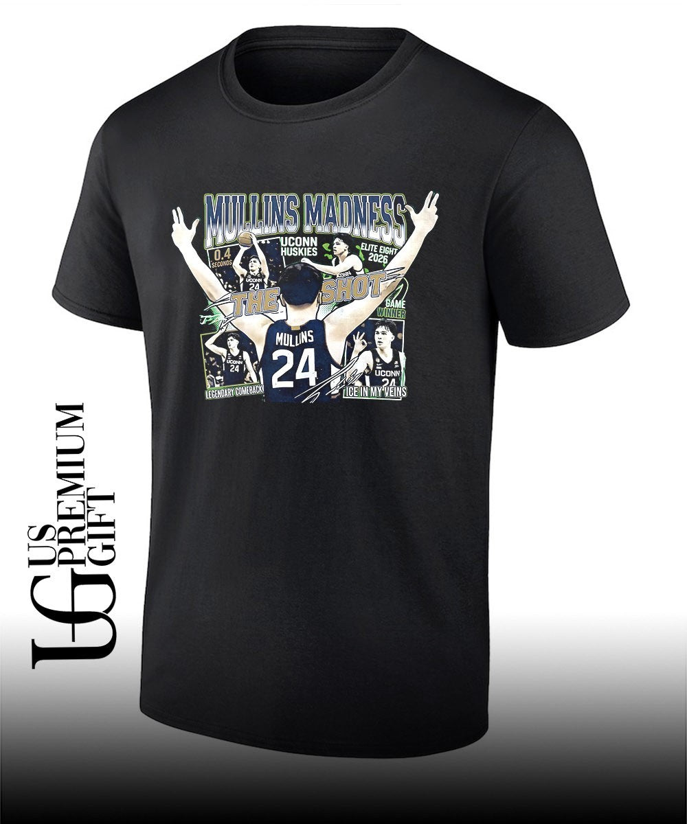 The Shot Braylon Mullins UConn Huskies basketball Mullins Madness Elite Eight 2026 shirt