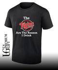The Twins Are The Reason I Drink shirt