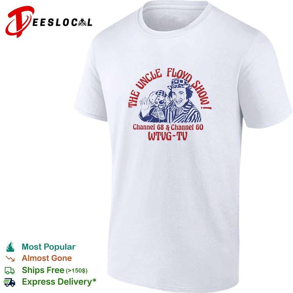 The Uncle Floyd Show channel 68 and channel 60 WTVG shirt