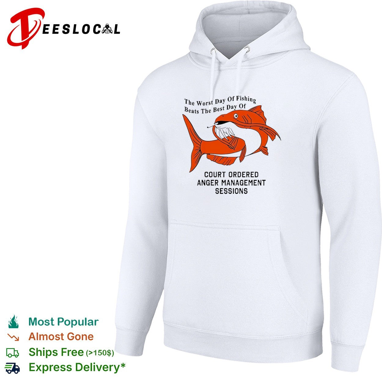 The Worst Day of Fishing Beats the Best Day of Court Ordered Anger Management Sessions shirt
