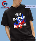 The battle is within shirt