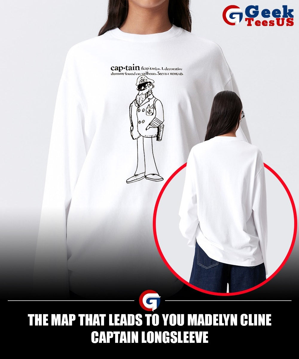 The map that leads to you Madelyn Cline captain shirt