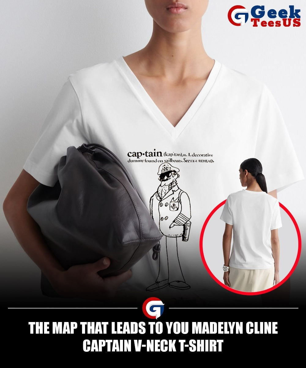 The map that leads to you Madelyn Cline captain shirt