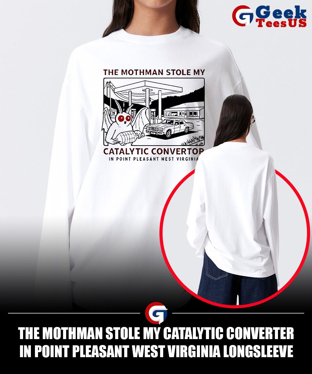 The mothman stole my Catalytic Converter in Point Pleasant West Virginia shirt