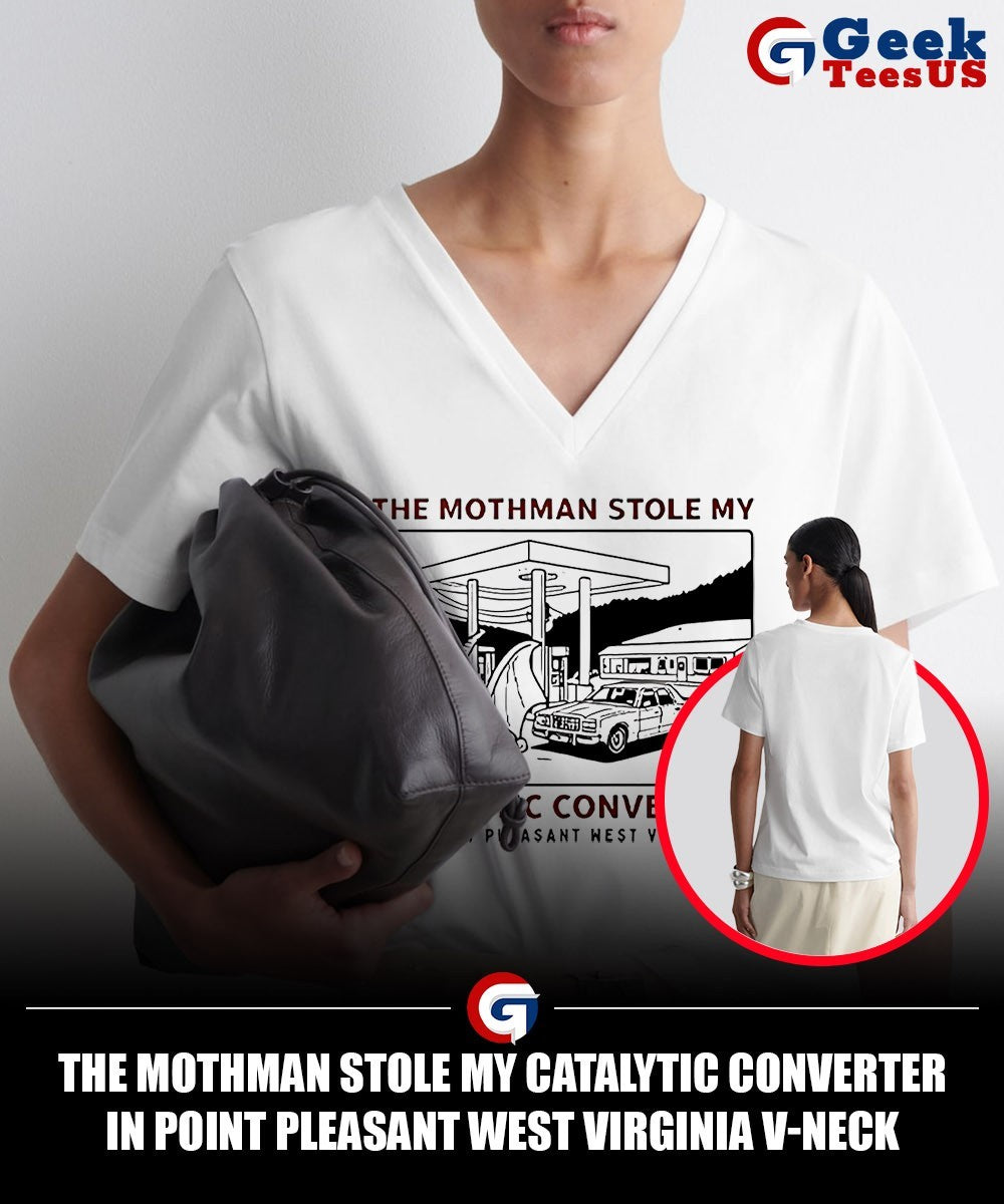 The mothman stole my Catalytic Converter in Point Pleasant West Virginia shirt