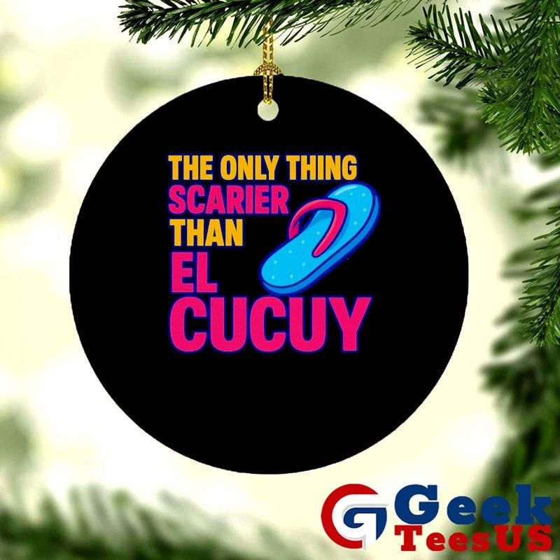 The only thing scarier than el cucuy shirt