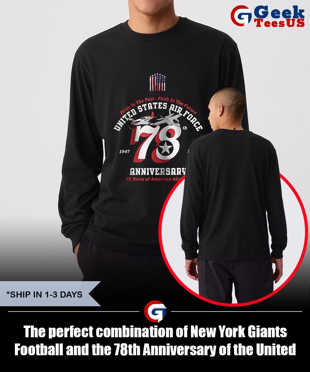 The perfect combination of New York Giants Football and the 78th Anniversary of the United States Air Force 1947-2025 shirt