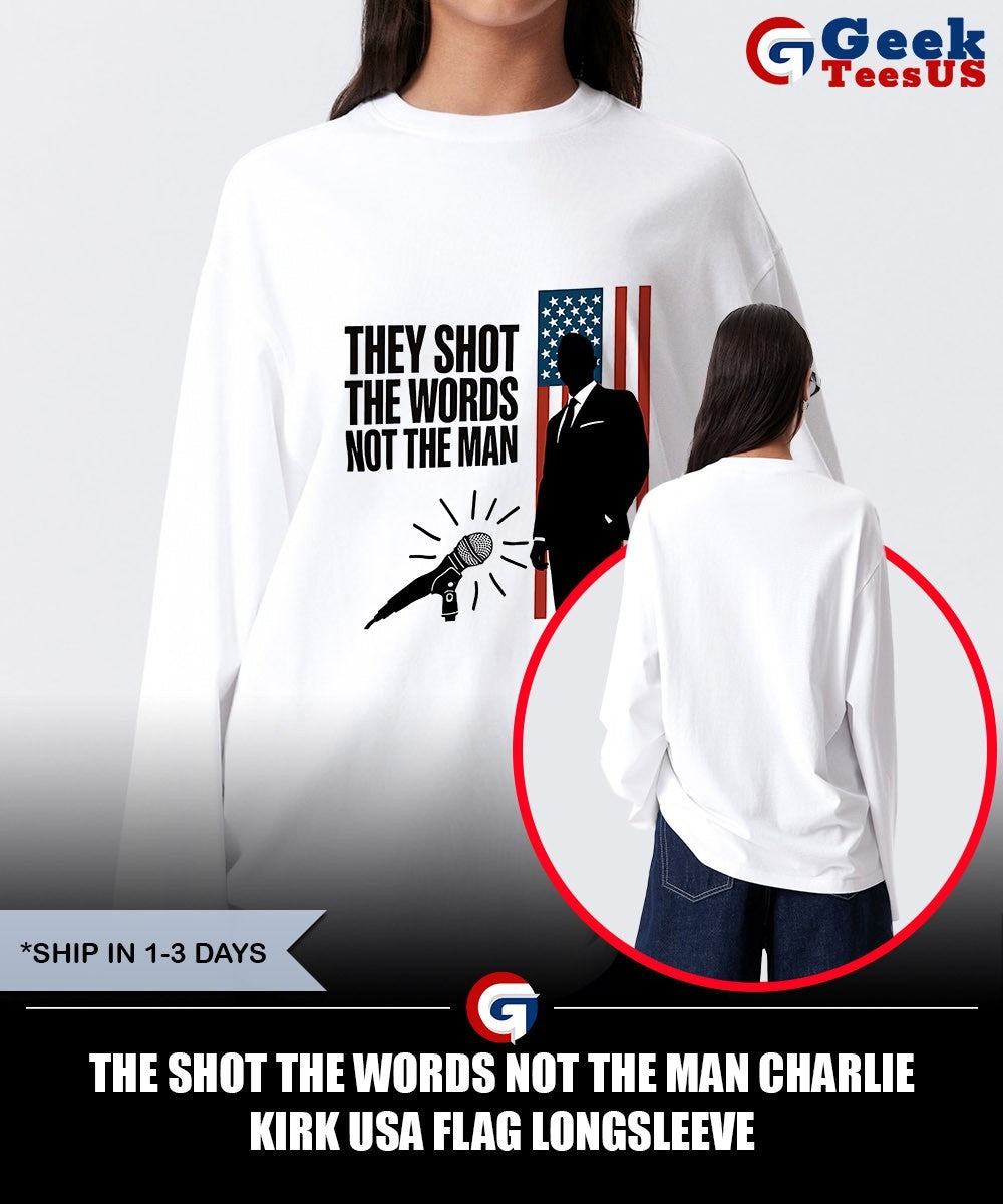The shot the words not the man Charlie Kirk USA flag shirt