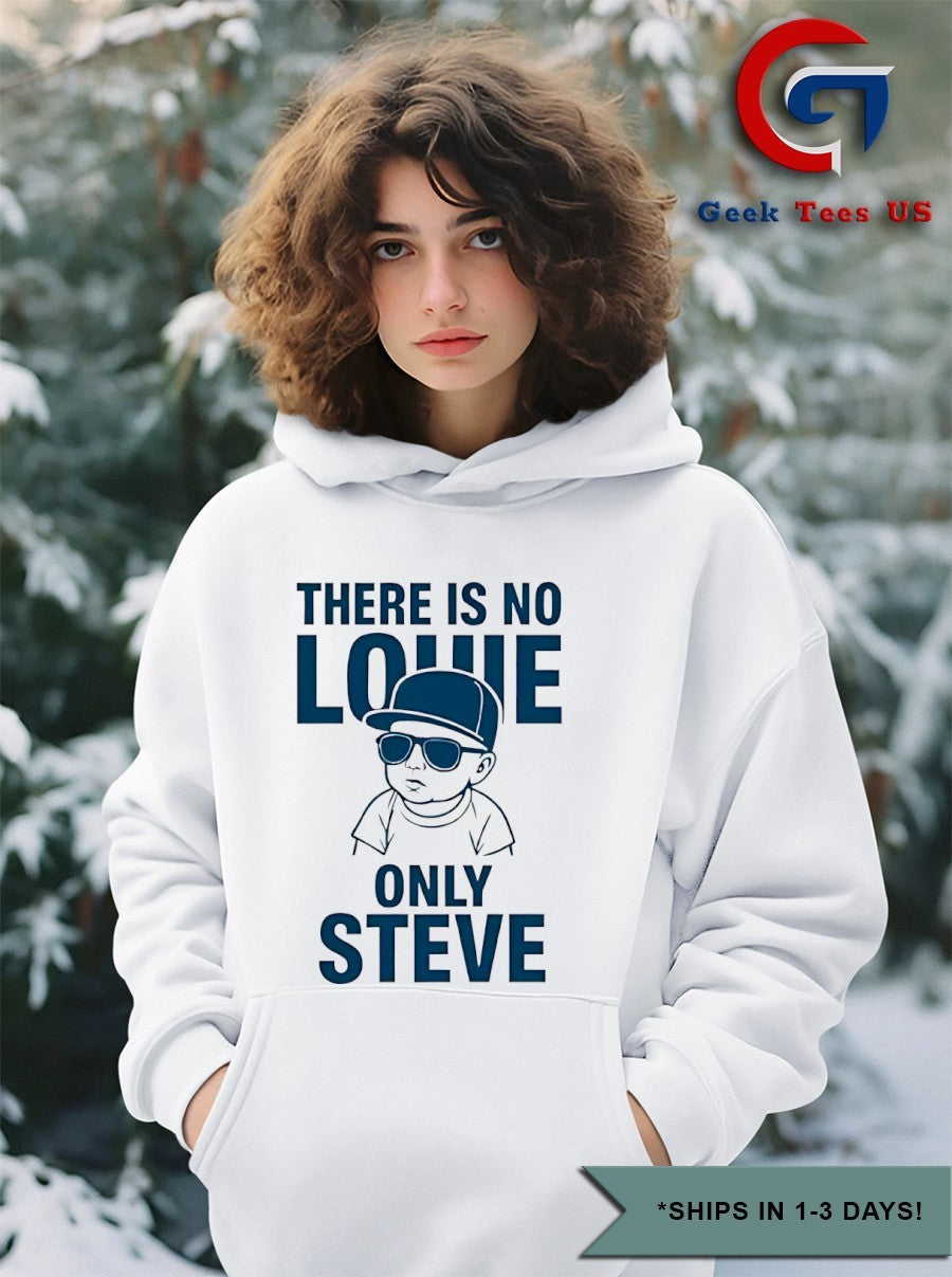 There is no lowe only steve State Fair shirt