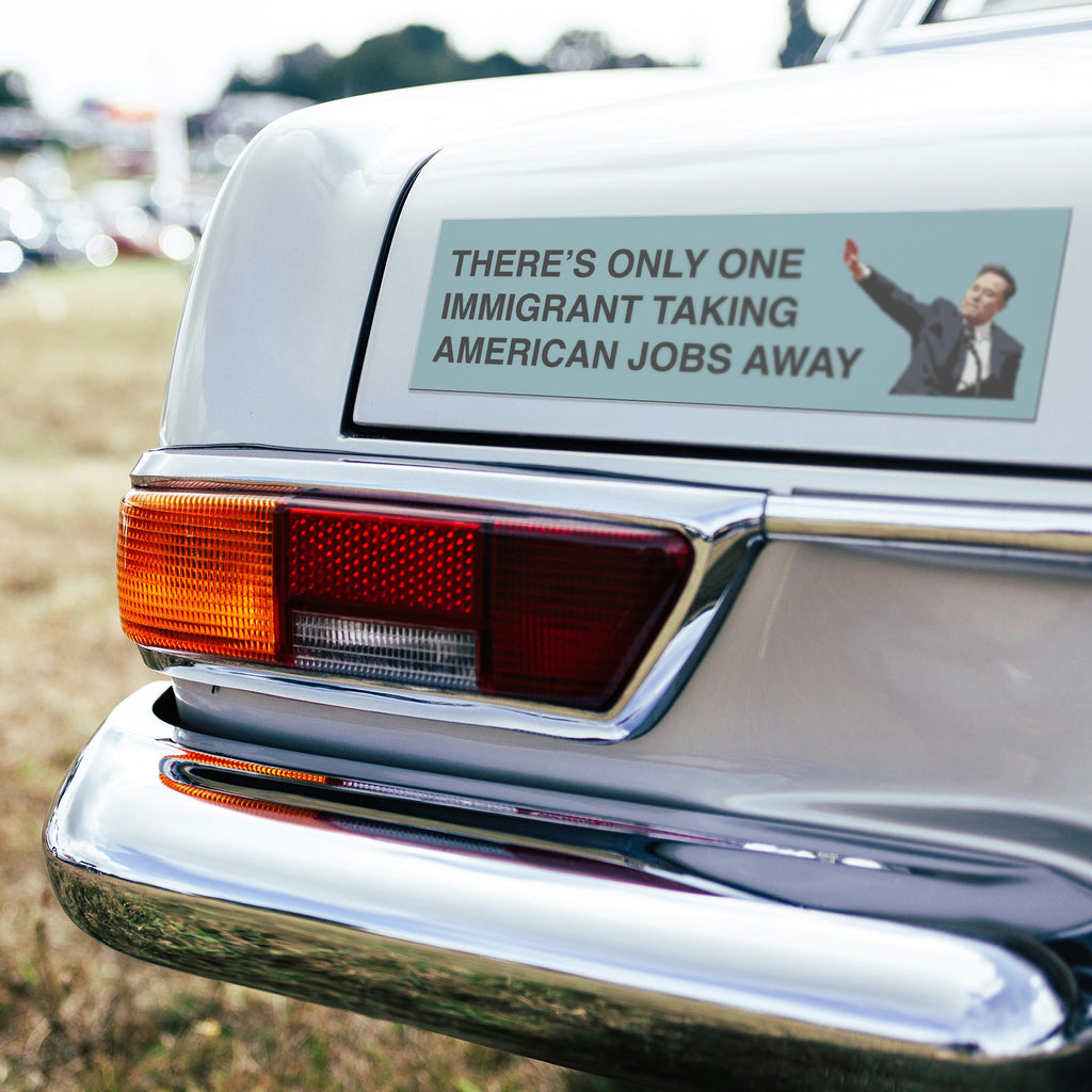 There’s Only One Immigrant Taking American Jobs Away Elon Musk Car Magnet
