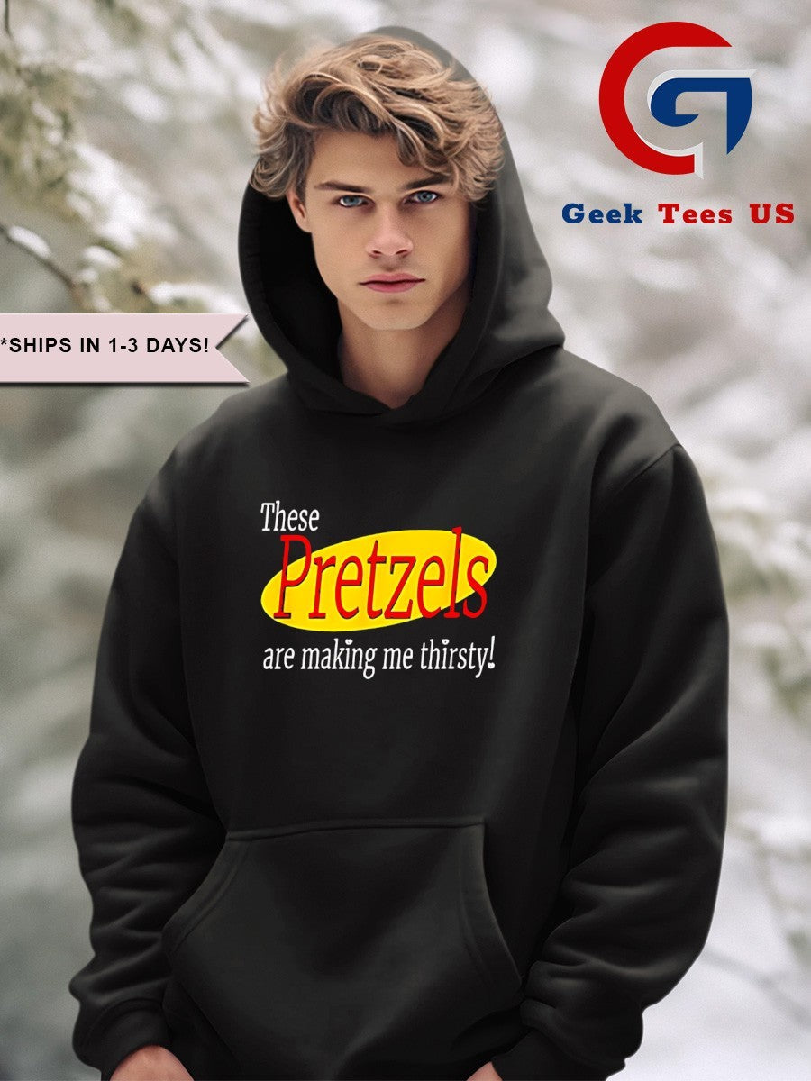 These Pretzels are making me thirsty seinfeld shirt