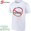 They Anti-Pronoun pronouns shirt