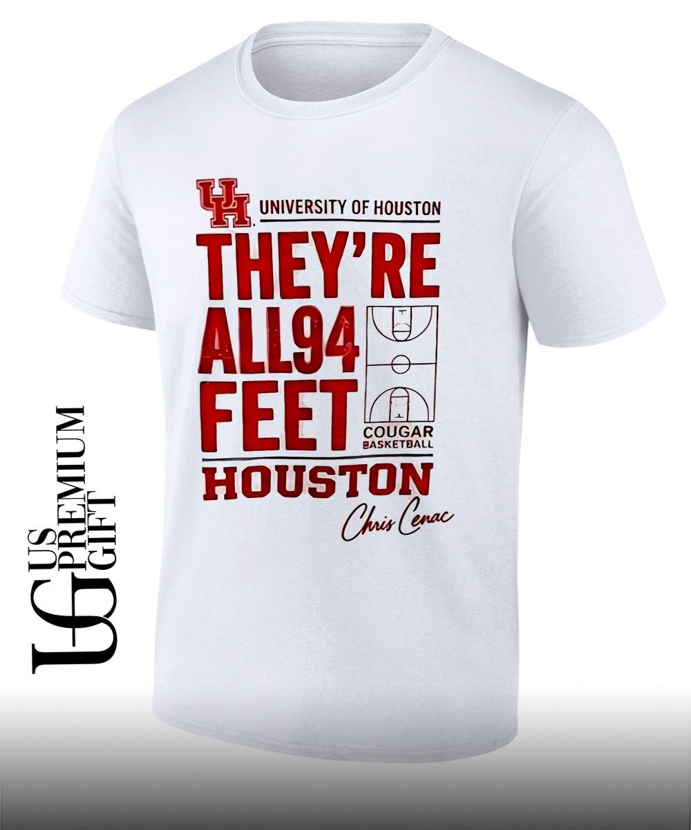 They’re all 94 feet Houston Cougars basketball shirt