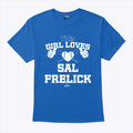 This Girl Loves Sal Frelick T Shirt