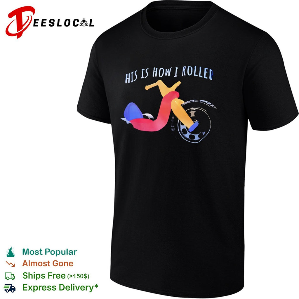 This Is How I Rolled Tricycle childhood shirt