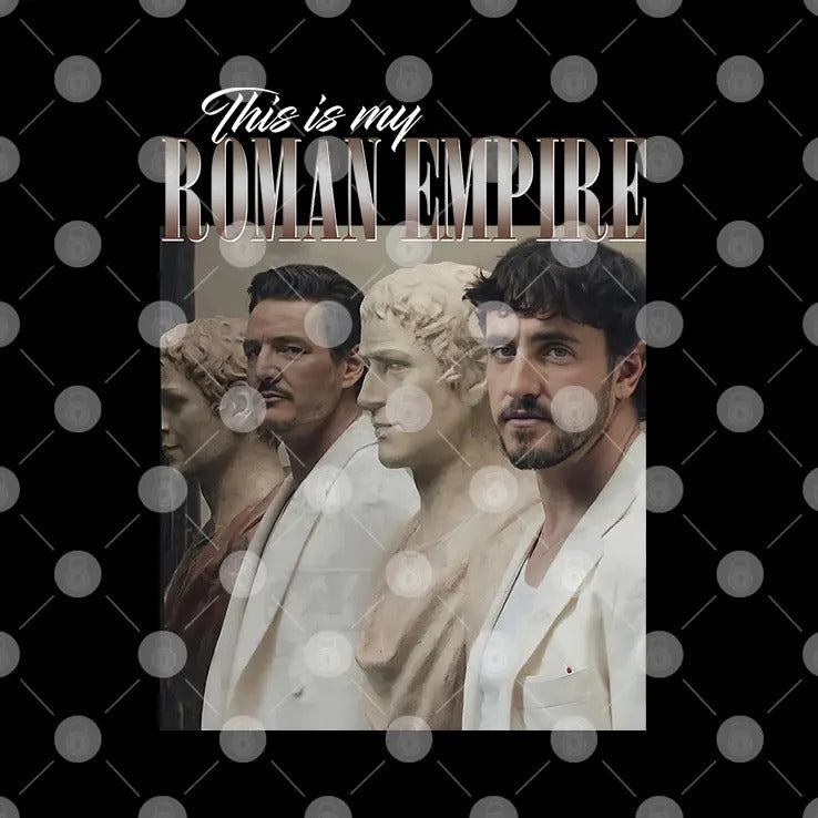 This Is My Roman Empire Pedro Pascal And Paul Mescal Shirt