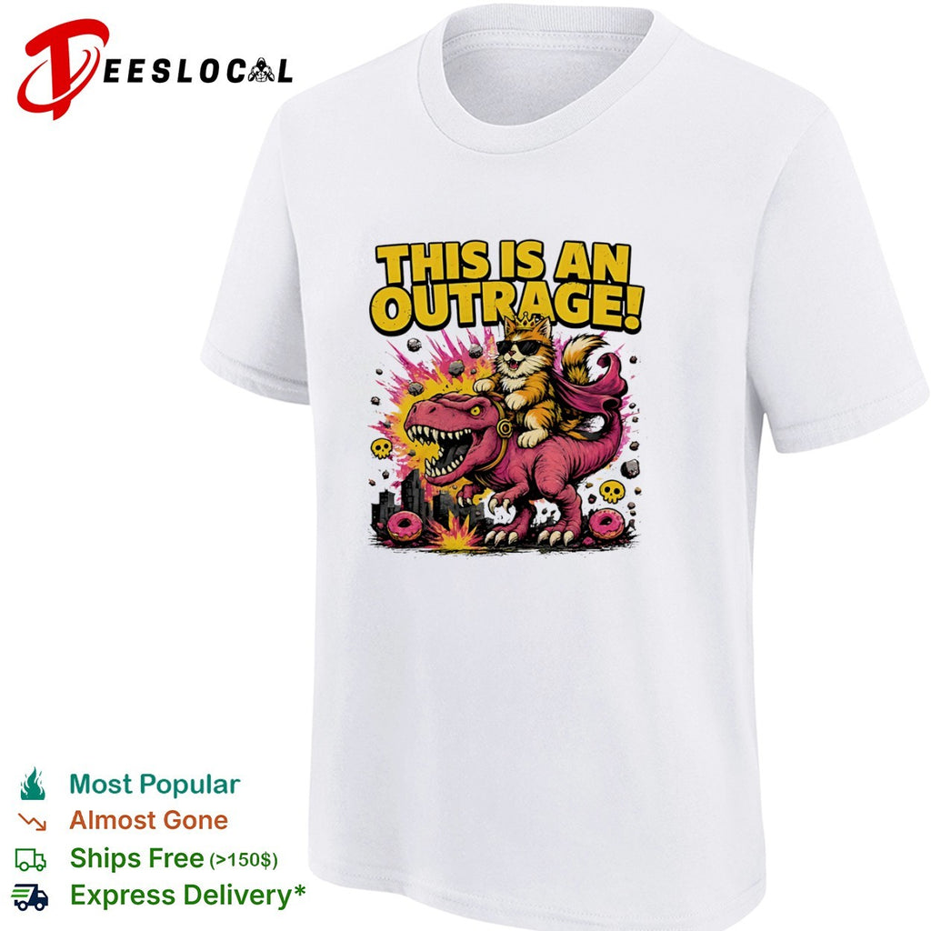 This Is an Outrage Cat Riding a T-Rex dinosaur shirt