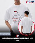 This is our turning point Charlie Kirk 2025 shirt