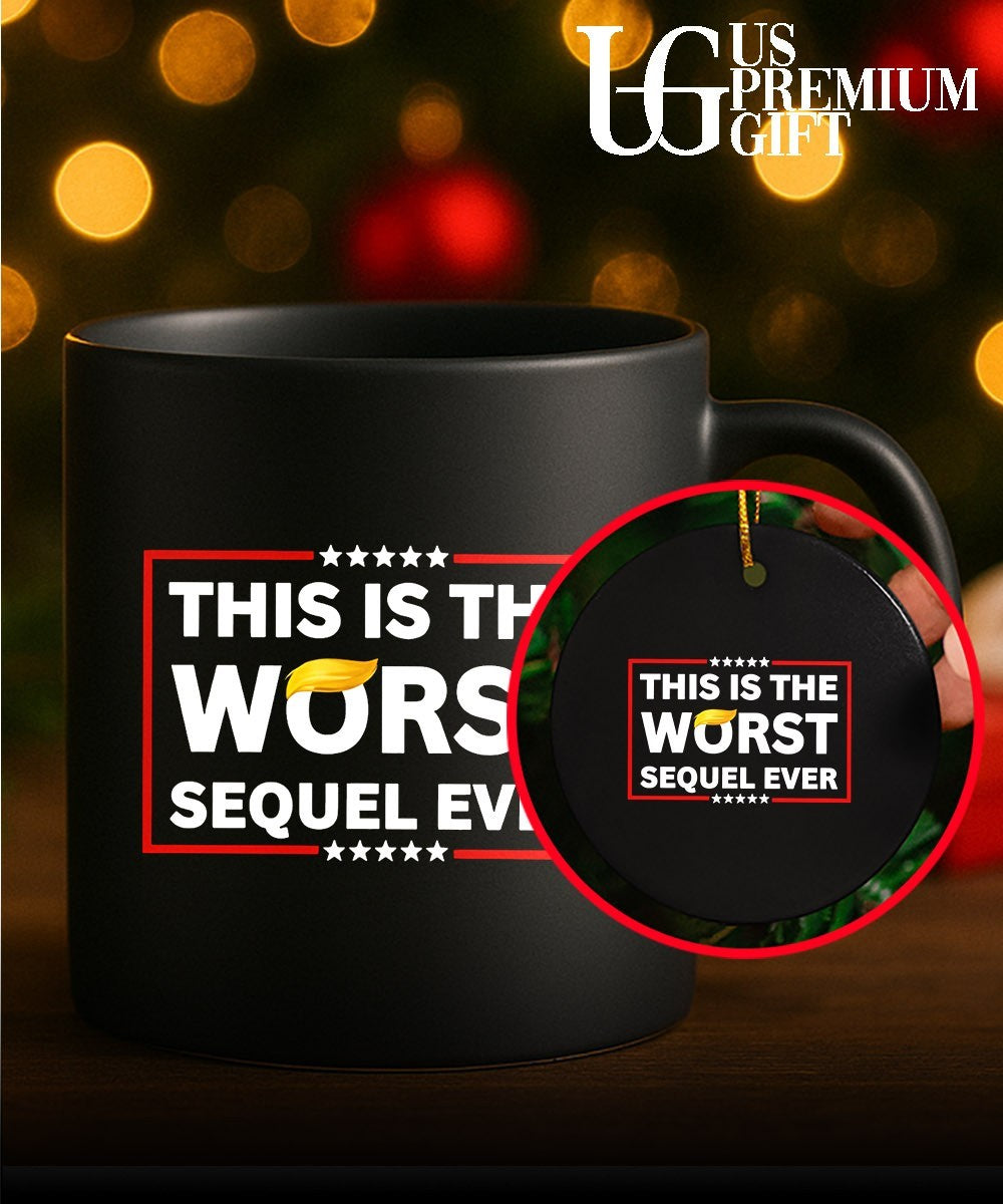 This is the Worst sequel ever Trump shirt