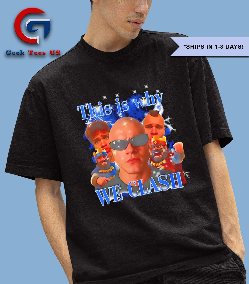 This is why we Clash Jynxzi graphic shirt