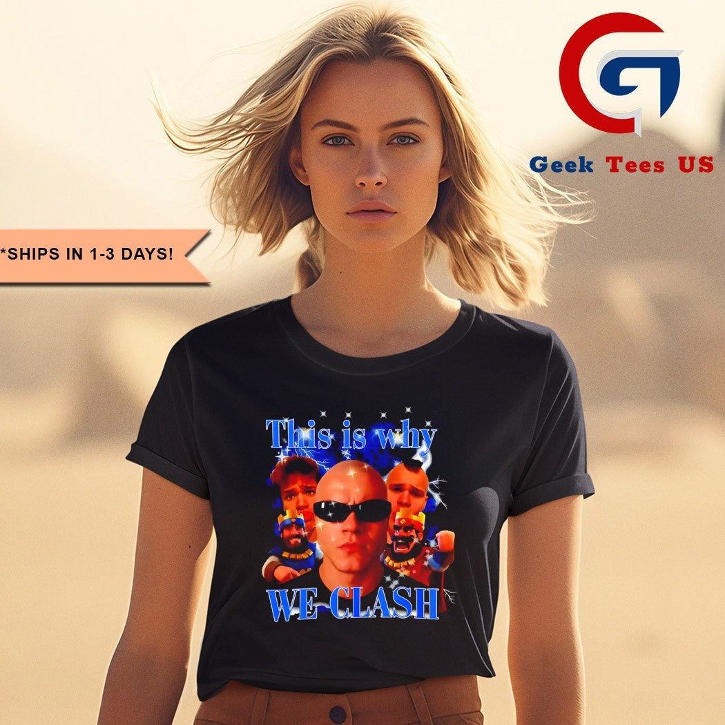 This is why we clash Jynxzi shirt