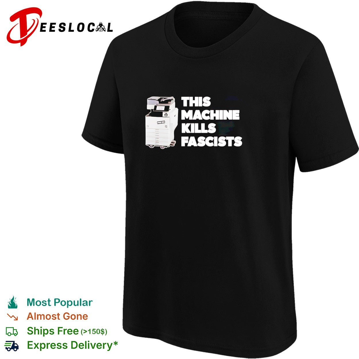 This machine kills fascists photocopier shirt