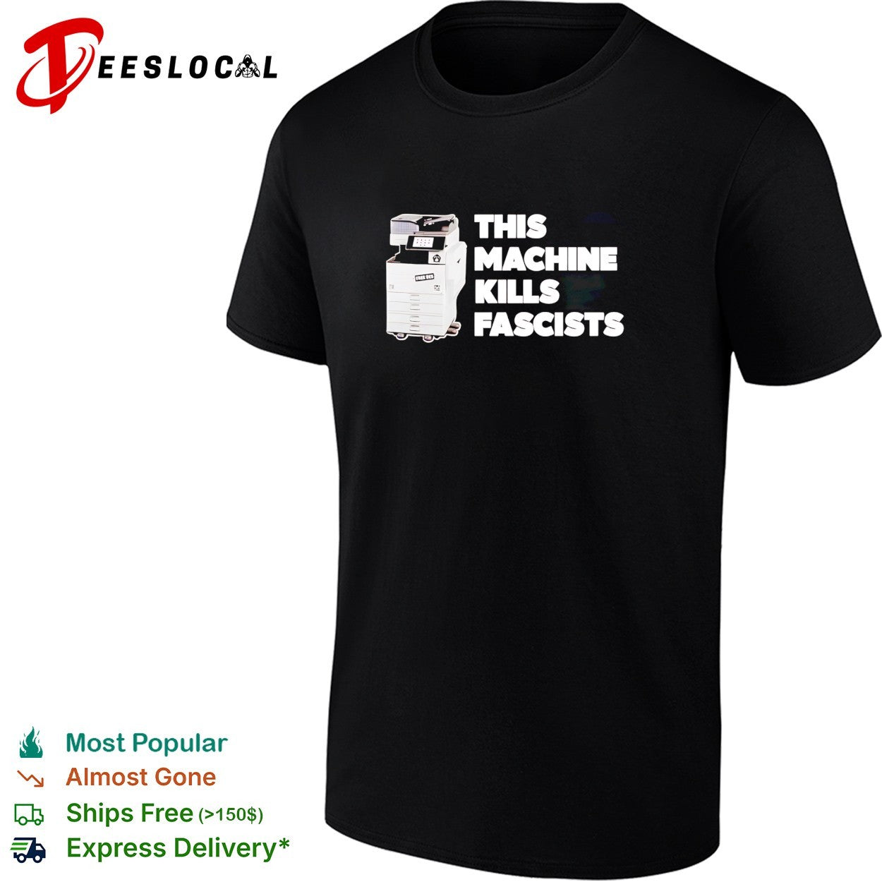 This machine kills fascists photocopier shirt