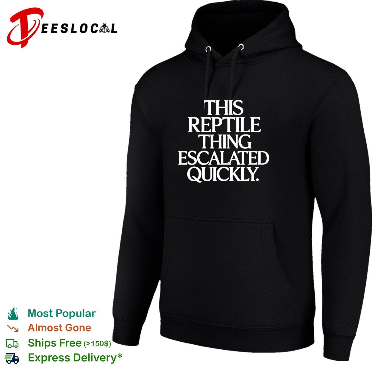 This reptile thing escalated quickly bold sarcastic statement quote typography shirt