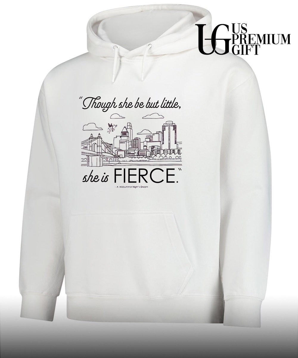 Though she be but little she is fierce shirt