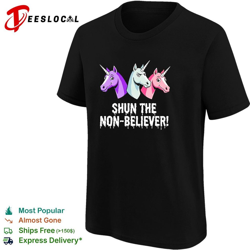 Three unicorns baring teeth glaring shun the non believer horror parody shirt