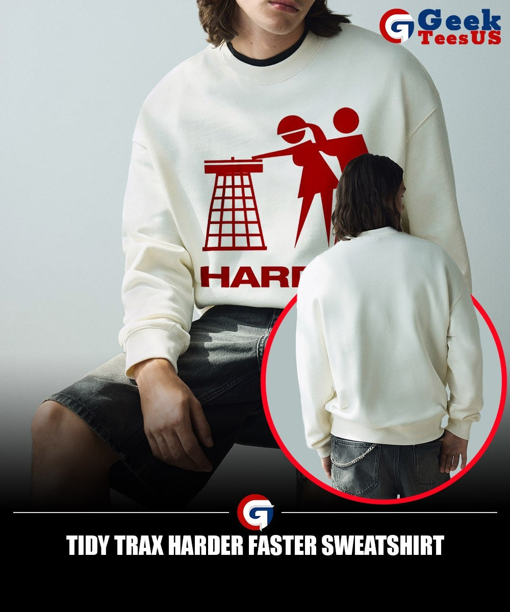 Tidy trax harder faster shirt