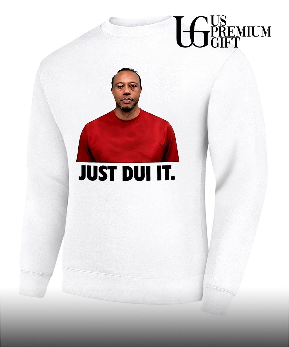 Tiger Woods Just Dui It mugshot shirt