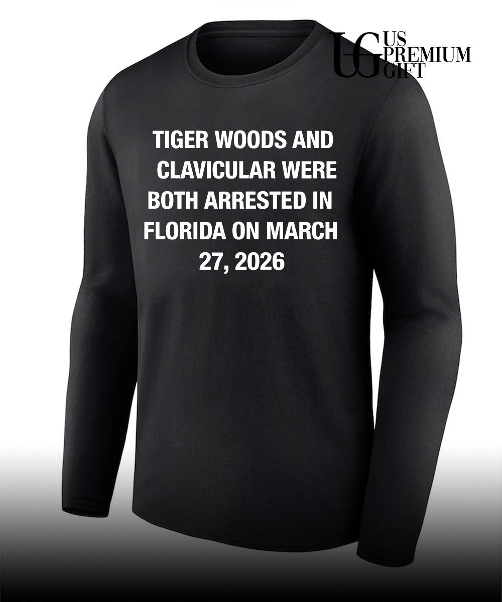 Tiger Woods and Clavicular Arrested Florida March 27 2026 shirt