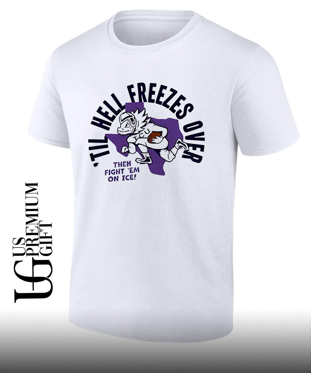 Til Hell Freezes Over then fight em on ice shirt