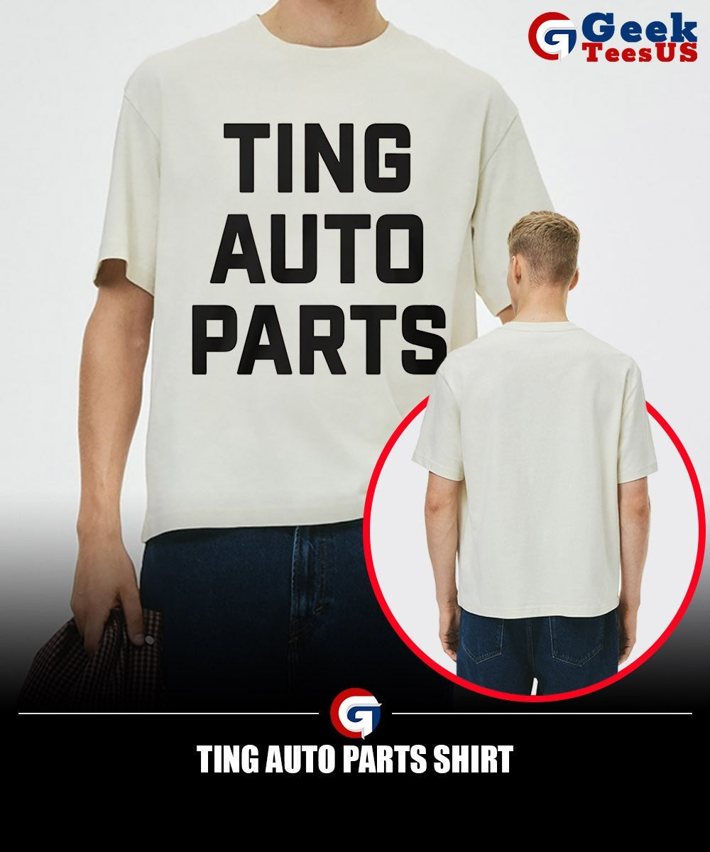 Ting Auto Parts shirt