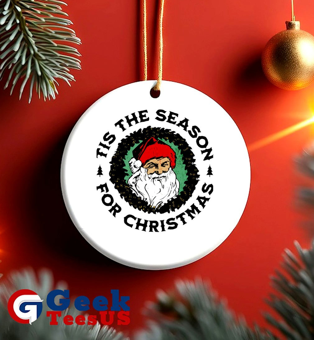 Tis The Season Santa Claus for Christmas 2025 shirt